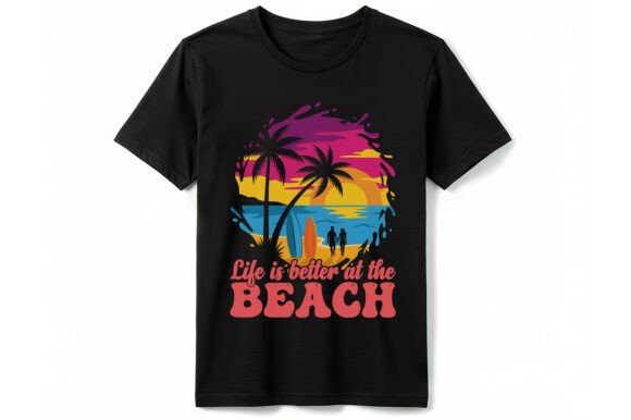 Life is Better at the Beach T-Shirt: A Vibrant Graphics Choice