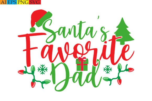 Santa’s Favorite Dad: A Festive and Heartfelt Design